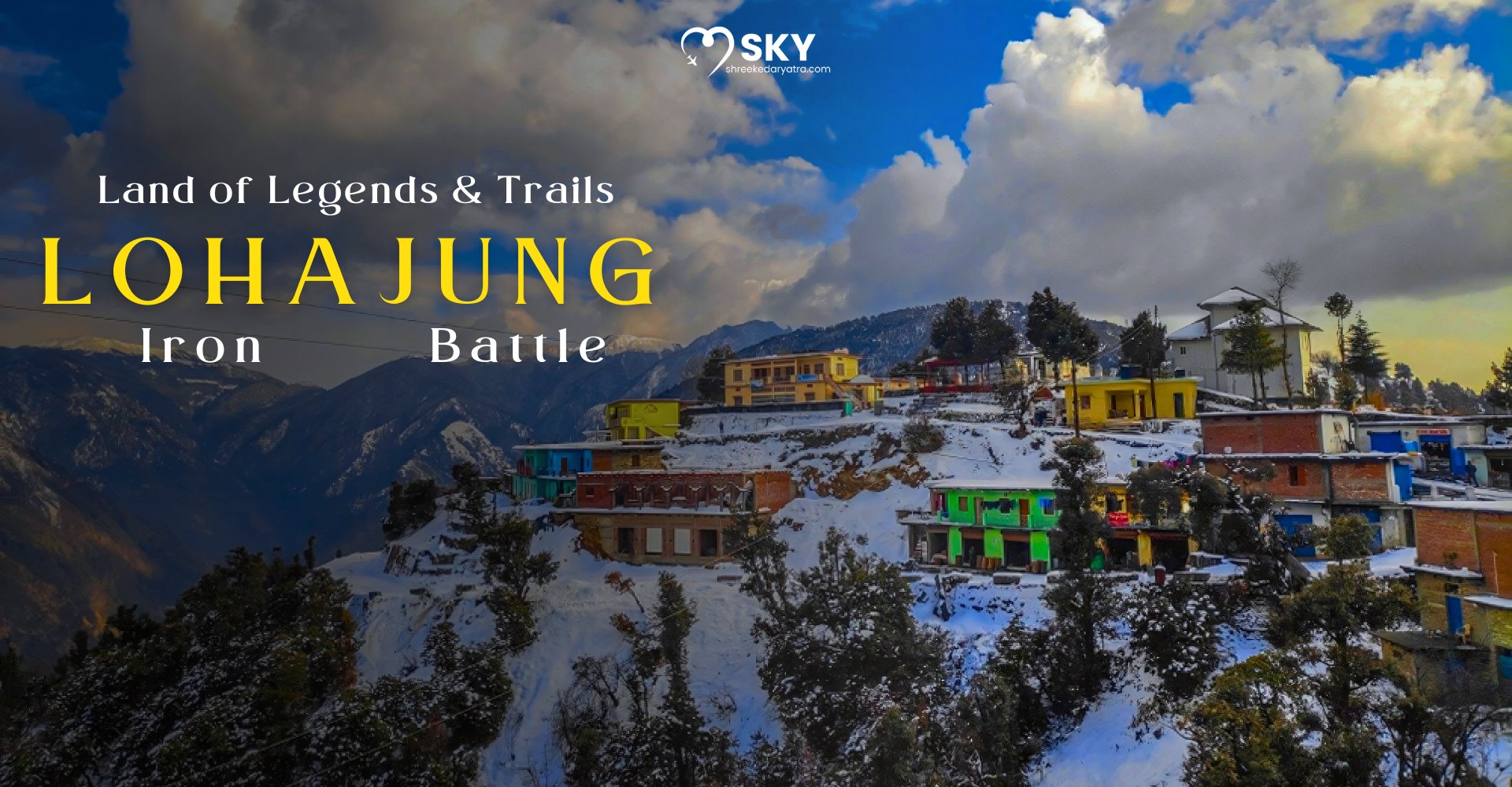 Lohajung – Base Camp for Brahmatal Trek & Roopkund in Uttarakhand